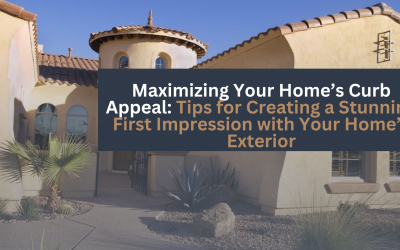 Maximizing Your Home’s Curb Appeal: Tips for Creating a Stunning First Impression with Your Home’s Exterior